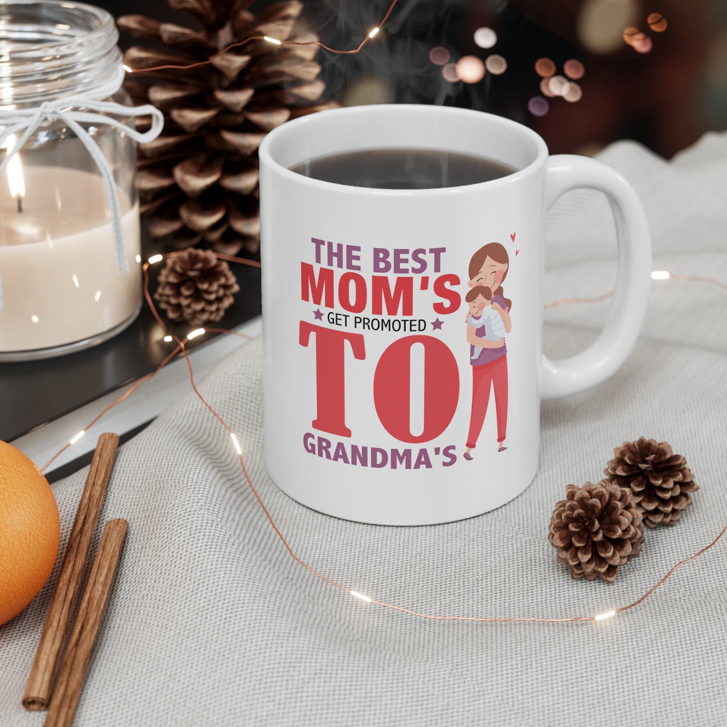 The Best Mom's Get Promoted To Grandma's Ceramic Mug 11oz