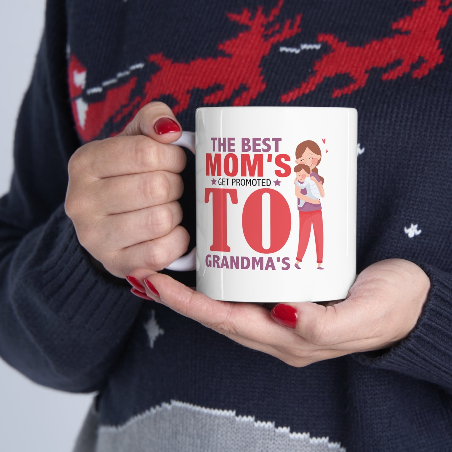 The Best Mom's Get Promoted To Grandma's Ceramic Mug 11oz